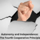 Autonomy and Independence the Fourth Cooperative Principle